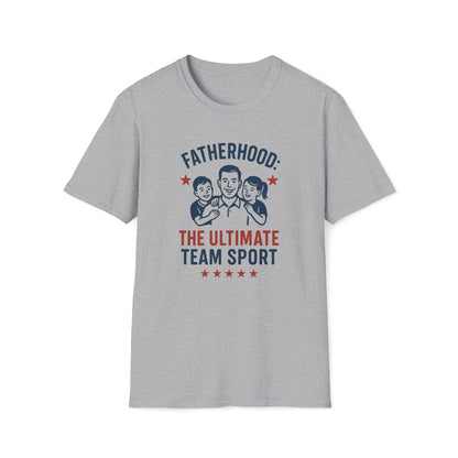 Fatherhood The Ultimate Sport T-shirt