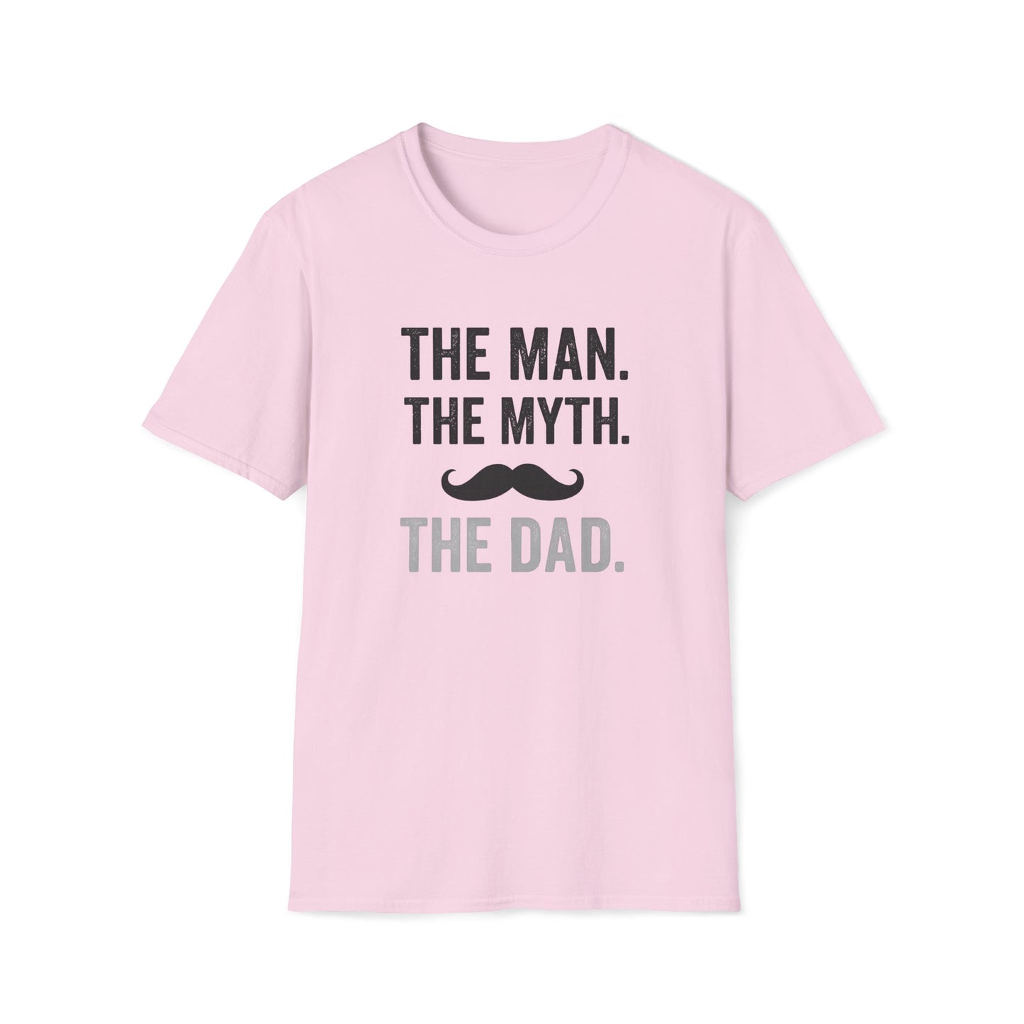The Man, The Myth, The Dad T-shirt
