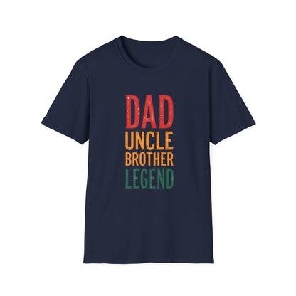 Dad, Uncle, Brother, Legend T-shirt