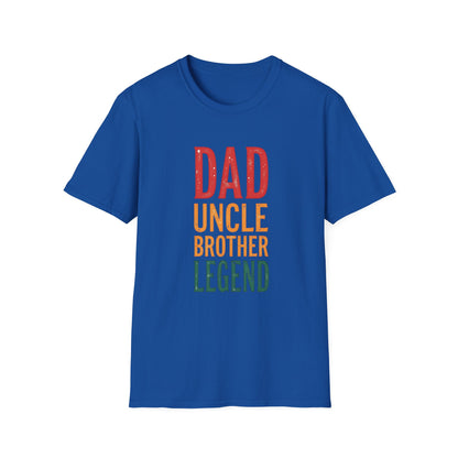 Dad, Uncle, Brother, Legend T-shirt