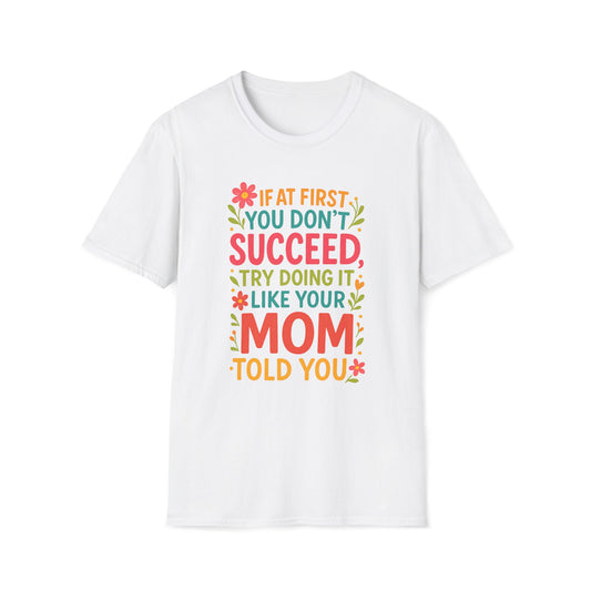 Like Your Mom T-shirt