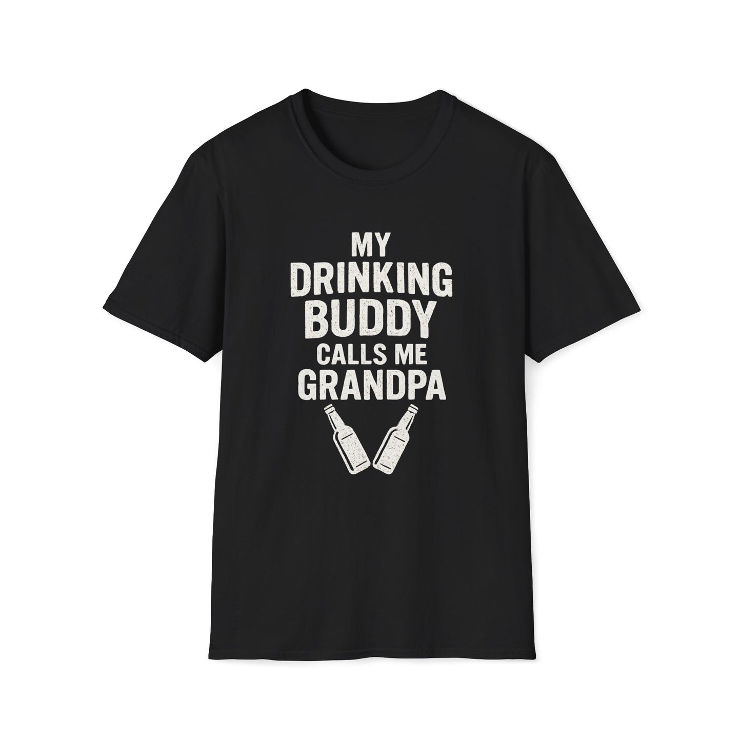 My Drinking Buddy Calls Me Grandpa T-shirt