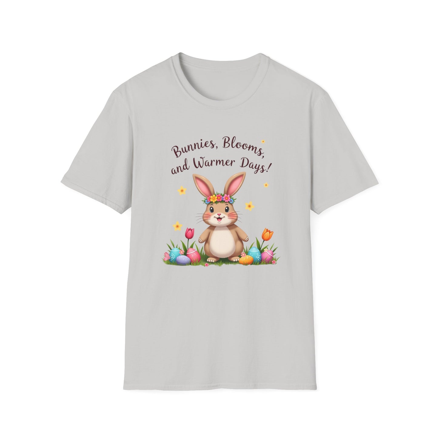 Bunnies, Blooms, Warmer Days T-Shirt