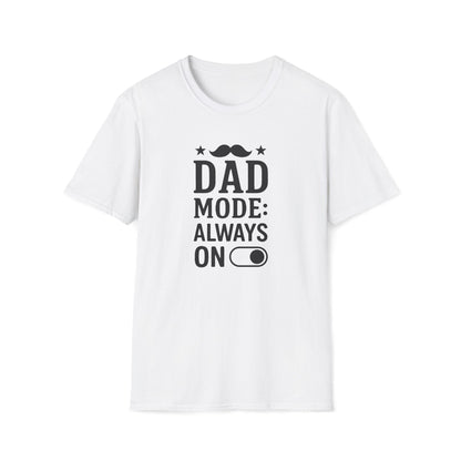 Dad Mode On T-shirt