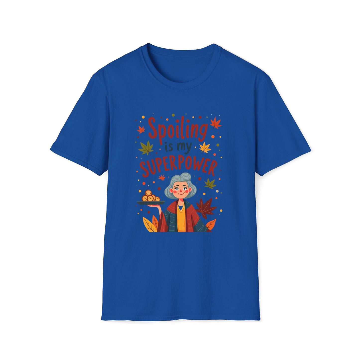 Spoiling is my Superpower T-shirt