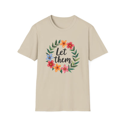 Let Them T-Shirt