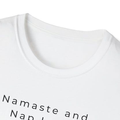 Namaste and Nap Later T-shirt