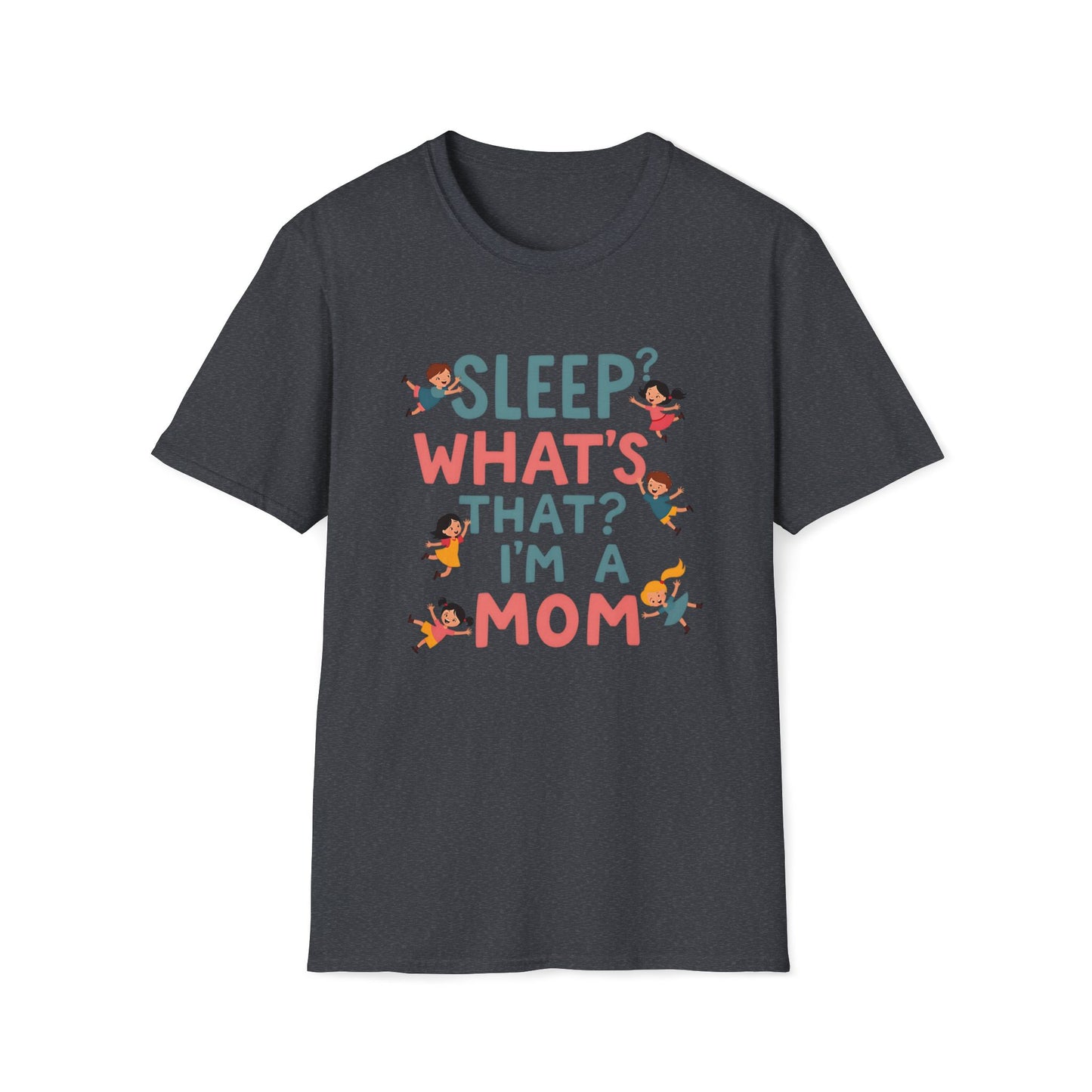 Sleep? What's That? T-shirt