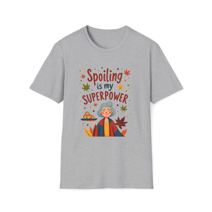 Spoiling is my Superpower T-shirt