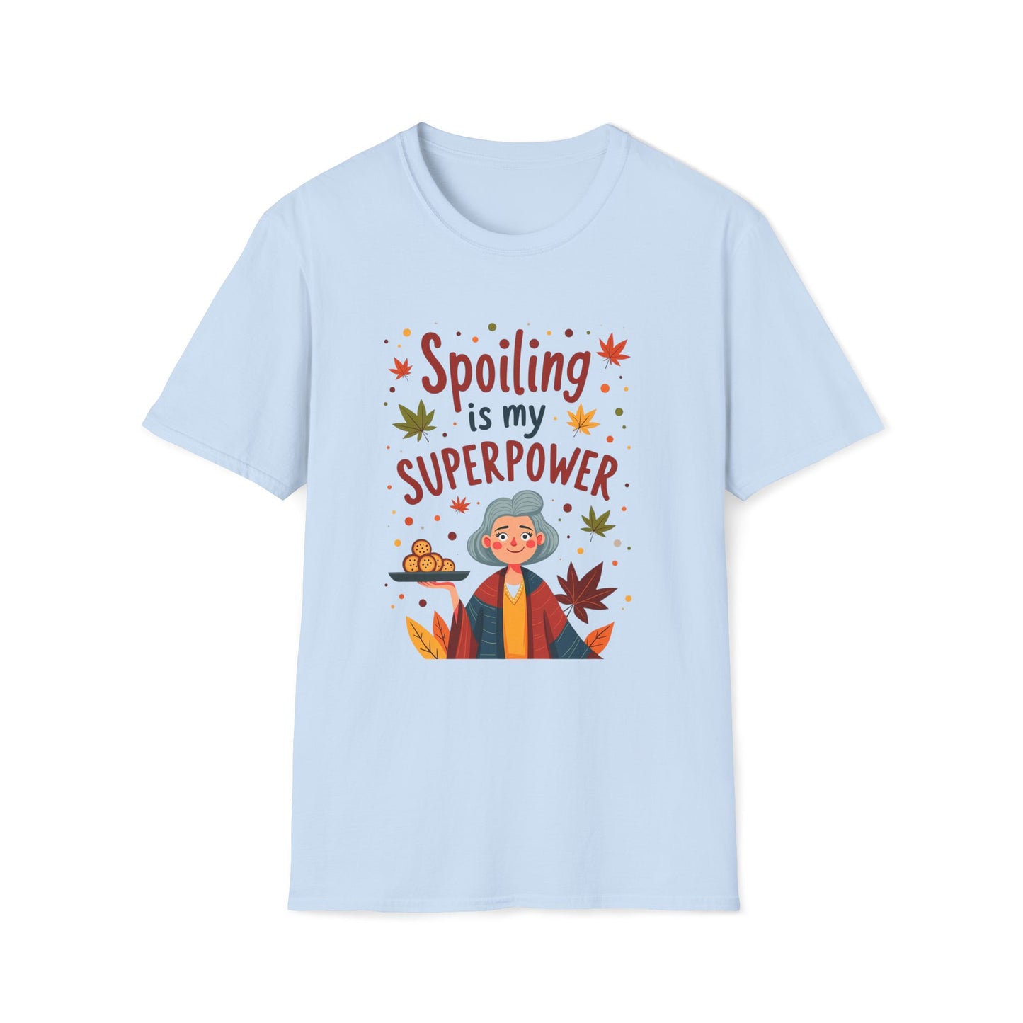 Spoiling is my Superpower T-shirt