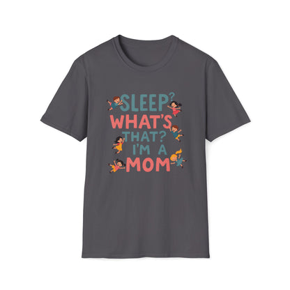 Sleep? What's That? T-shirt