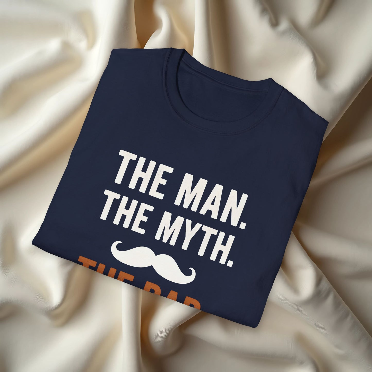 The Man, The Myth, The Dad T-shirt