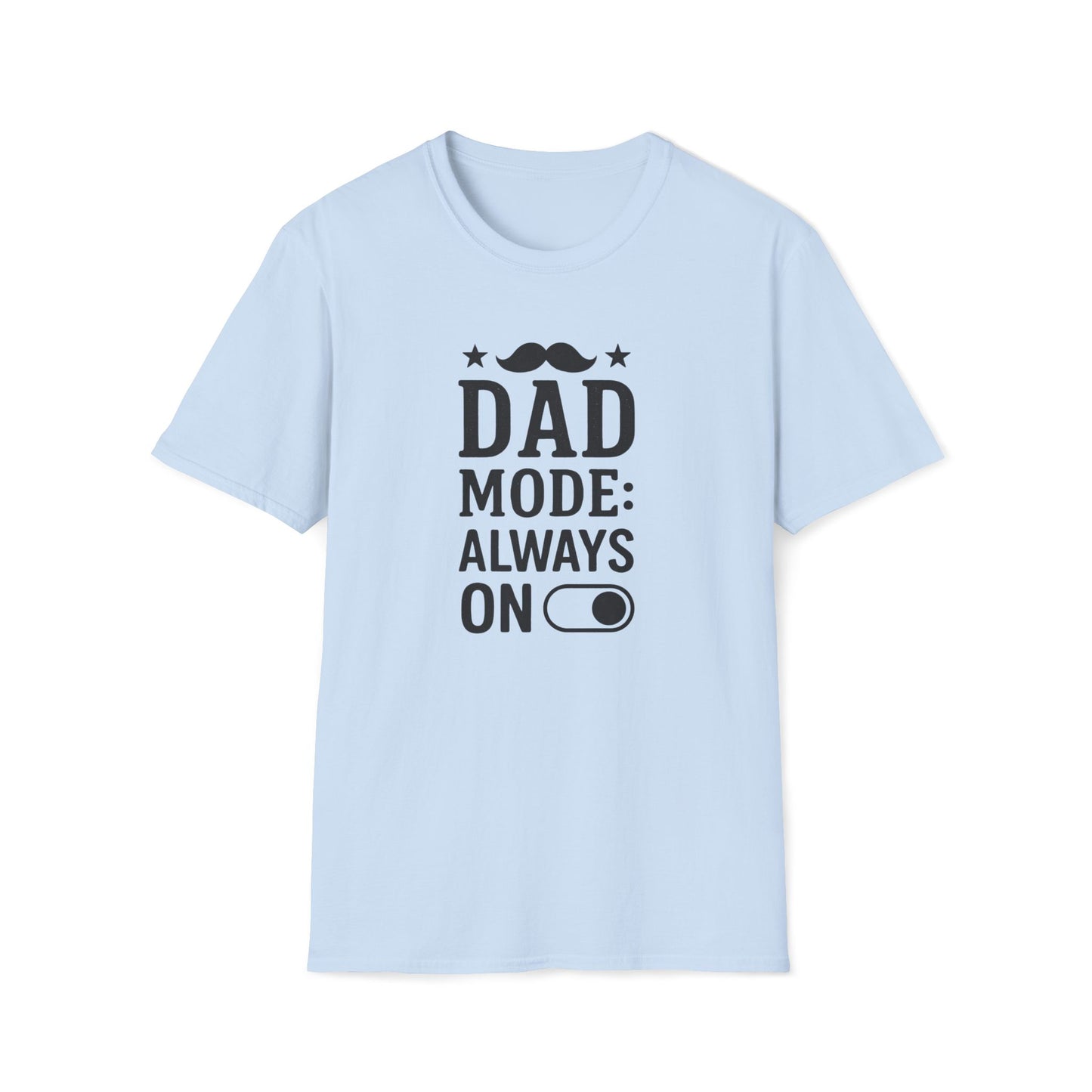 Dad Mode On T-shirt