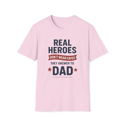 Real Heroes Don't Wear Capes T-shirt